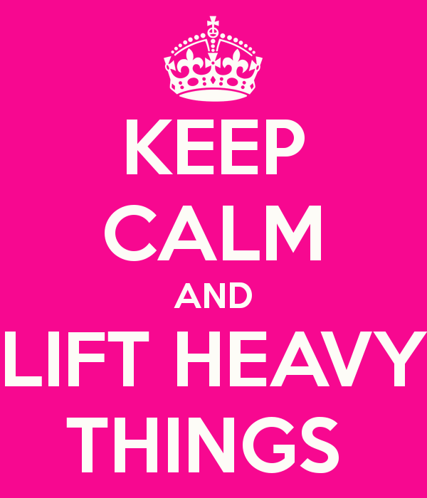 keep-calm-and-lift-heavy-things-8